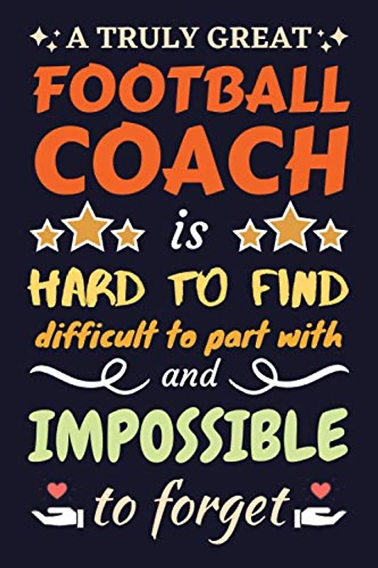 Football Coach Gifts: Blank Lined Notebook Journal Diary Paper, a Funny and Appreciation Gift for Football Coach to Write in (Volume 6)