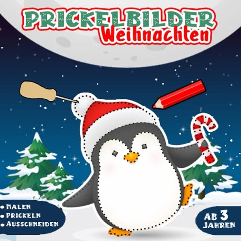 Prickelbilder Weihnachten Ab 3: Bastelbuch für Kinder, zum Basteln, Prickeln, Malen und Ausschneiden | Weihnachtsgeschenk für Jungen und Mädchen
