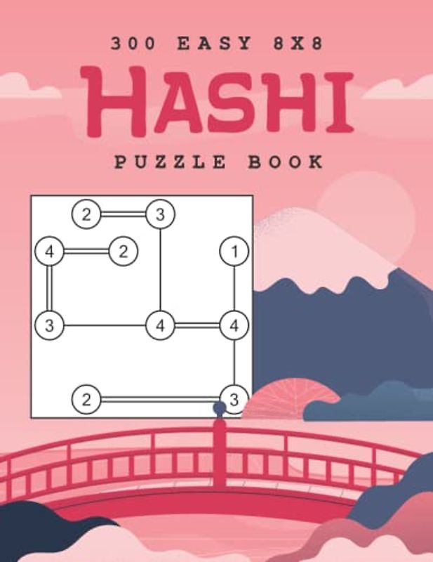 300 Easy 8x8 Hashi Puzzle Book: Brain Teasers Japanese Puzzle Books (Hashiwokakero / Bridges Puzzles to do While You Poo on the Loo)