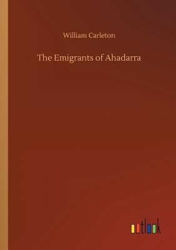 The Emigrants of Ahadarra