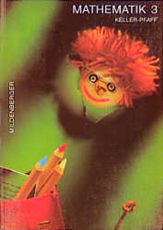 Mathematik - Neubearbeitung / 3 /Ausgabe B: Regionalausgabe 1 - Berlin, Brandenburg, Mecklenburg-Vorpommern, Sachsen, Sachsen-Anhalt, Thüringen. 3. Schuljahr / Schülerbuch