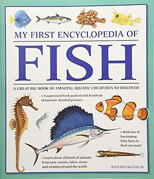 My First Encyclopedia of Fish