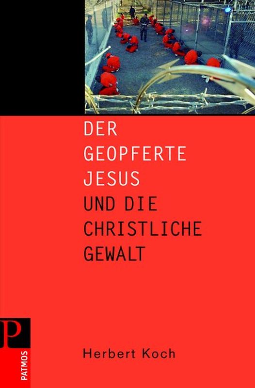 Der geopferte Jesus und die christliche Gewalt