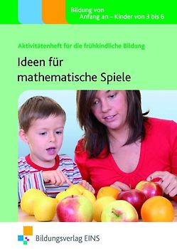 Aktivitätenhefte für die frühkindliche Bildung / Ideen für mathematische Spiele