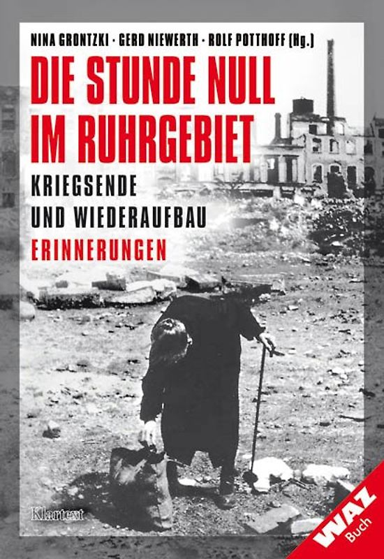 Die Stunde Null im Ruhrgebiet