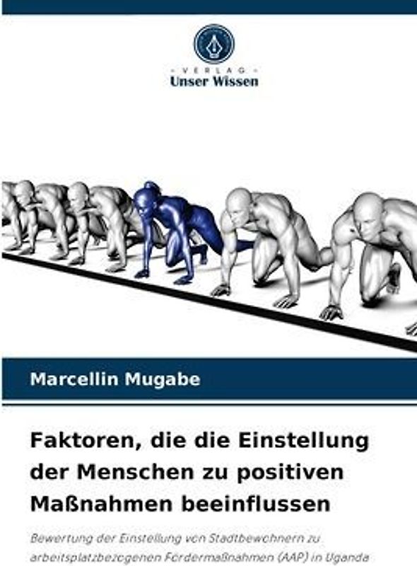 Faktoren, die die Einstellung der Menschen zu positiven Maßnahmen beeinflussen