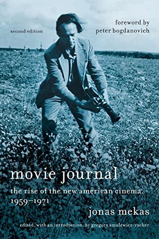 Movie Journal: The Rise of New American Cinema, 1959-1971 (Film and Culture)