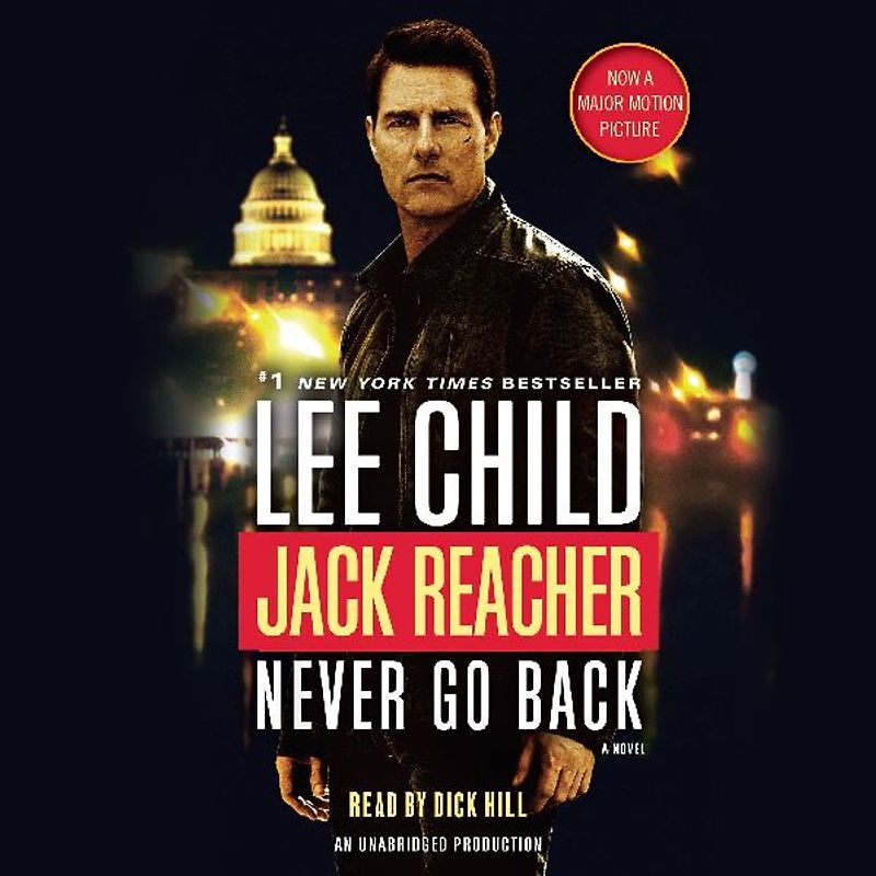 Jack Reacher: Never Go Back (Movie Tie-In Edition)