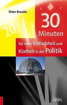 30 Minuten für mehr Einfachheit und Klarheit in der Politik