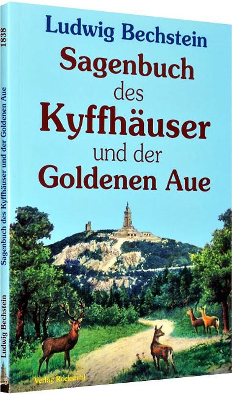 Sagenbuch des Kyffhäuser und der Goldenen Aue. Originaltitel 1838: „Sagenkreis des Kiffhäusers und der Güldenen Aue“
