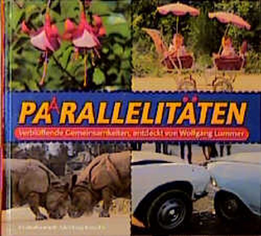 Parallelitäten. Verblüffende Gemeinsamkeiten, entdeckt von W. Lummer