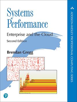 Systems Performance: Enterprise and the Cloud (Addison-wesley Professional Computing)