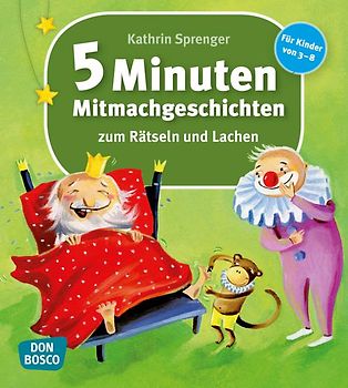 5 Minuten Mitmachgeschichten zum Rätseln und Lachen