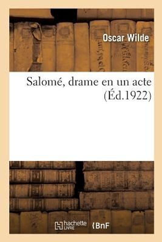Salomé, Drame En Un Acte