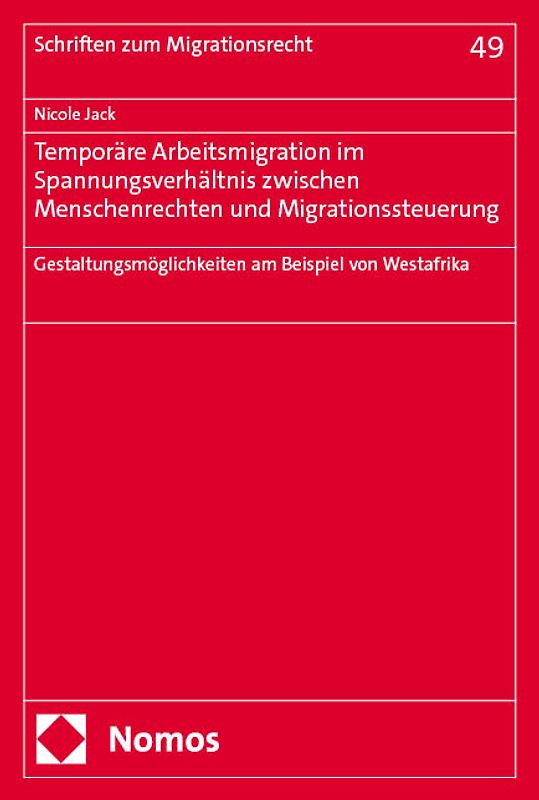 Temporäre Arbeitsmigration im Spannungsverhältnis zwischen Menschenrechten und Migrationssteuerung