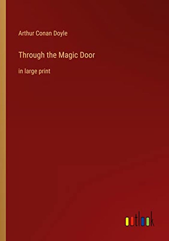 Through the Magic Door: in large print