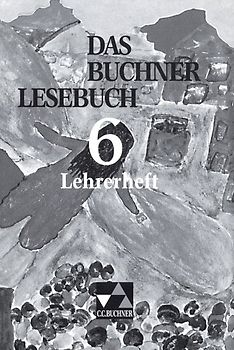Das Buchner Lesebuch / Das Buchner Lesebuch LH 6