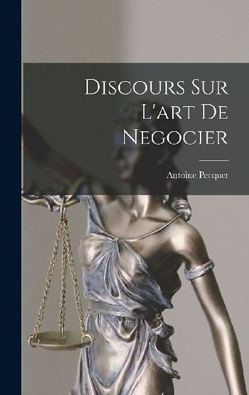Discours Sur L'art De Negocier