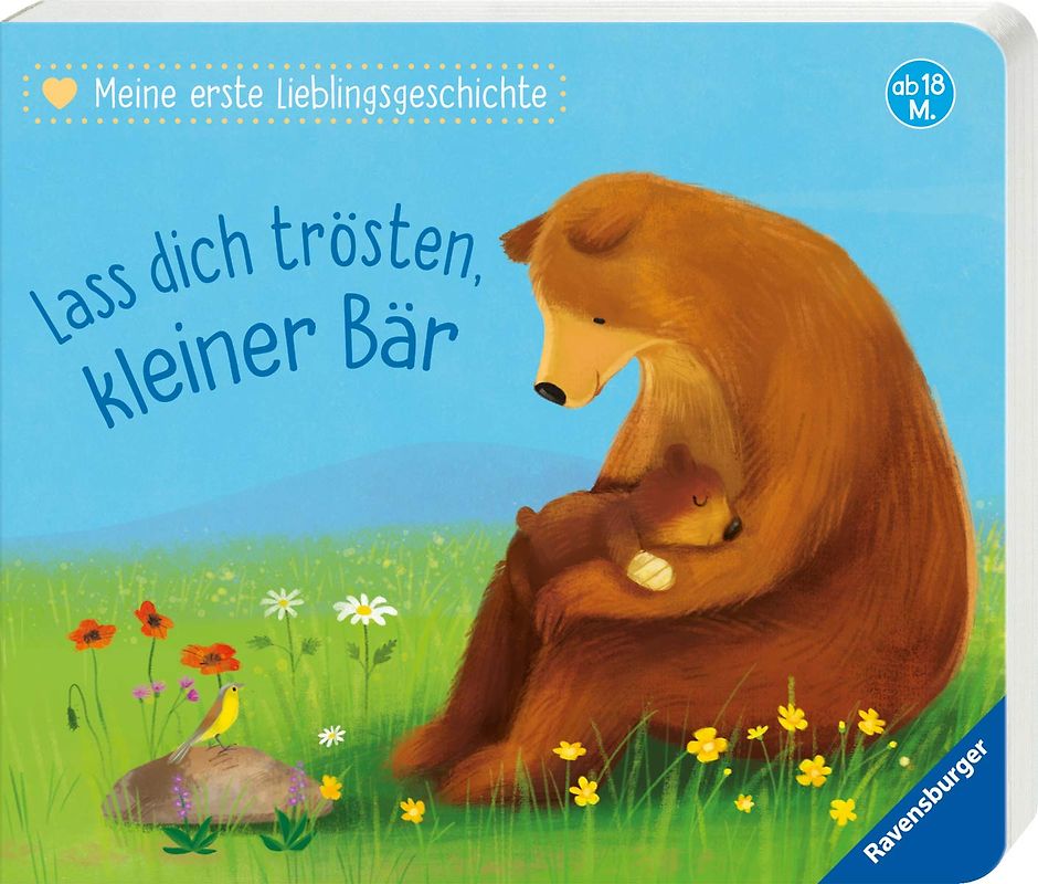 Meine erste Lieblingsgeschichte: Lass dich trösten, kleiner Bär