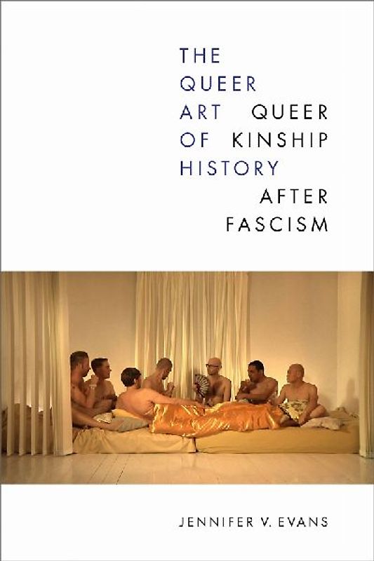 The Queer Art of History