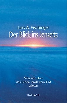 Der Blick ins Jenseits