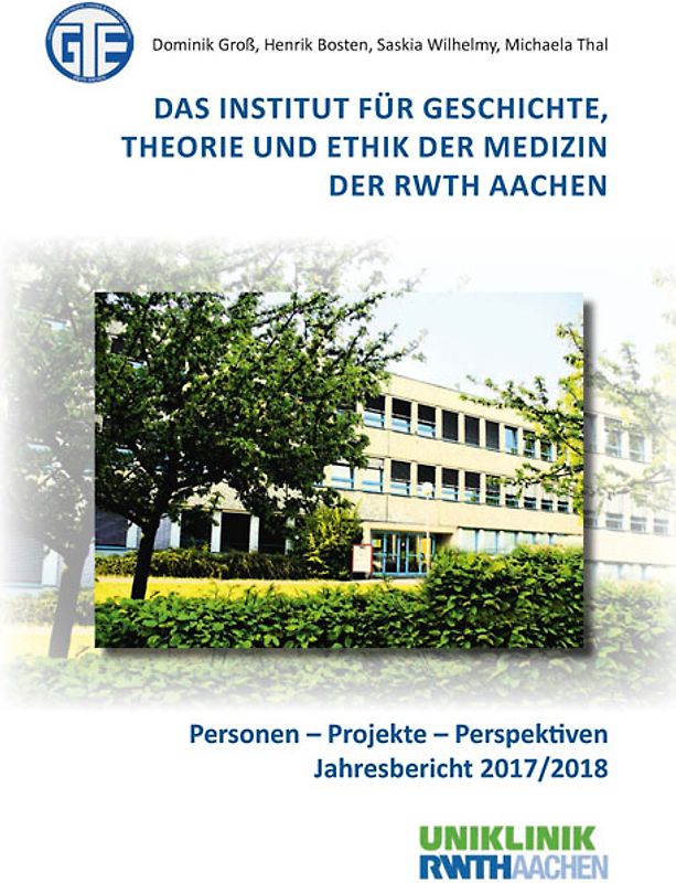 Das Institut für Geschichte, Theorie und Ethik der Medizin der RWTH Aachen