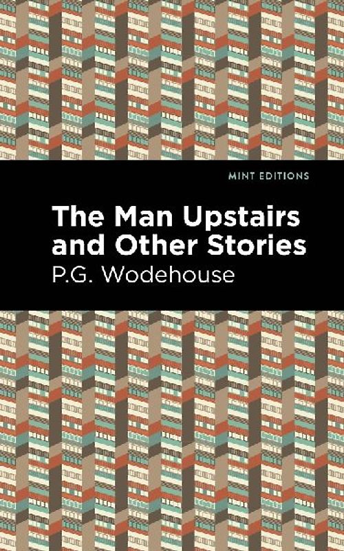 The Man Upstairs and Other Stories