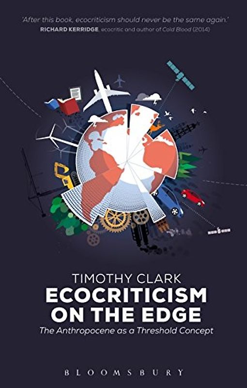 Ecocriticism on the Edge - Clark, Timothy