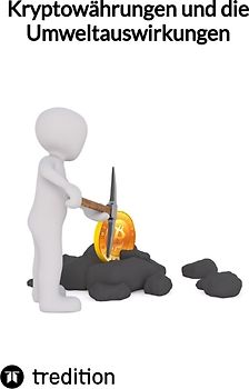 Kryptowährungen und die Umweltauswirkungen