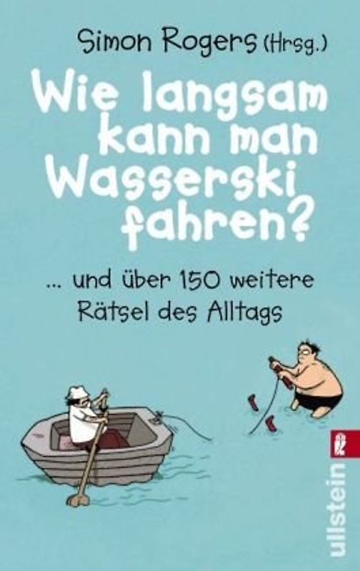 Wie langsam kann man Wasserski fahren?. Kluge Antworten auf knifflige Fragen