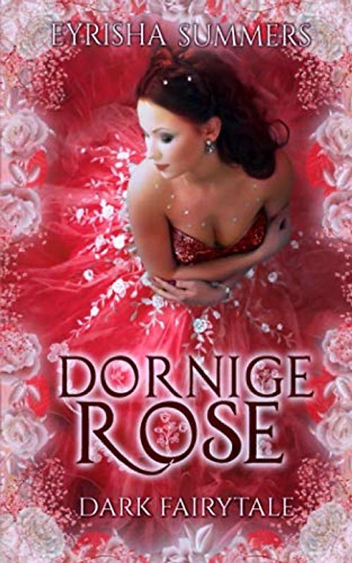 Dornige Rose: Dark Fairytale