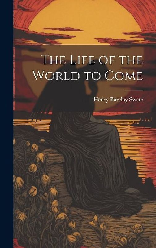 The Life of the World to Come