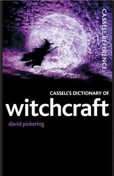 Cassell's Dictionary of Witchcraft (Cassell Reference)