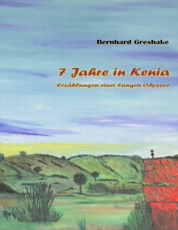 7 Jahre in Kenia