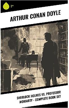 Sherlock Holmes vs. Professor Moriarty - Complete Book Set