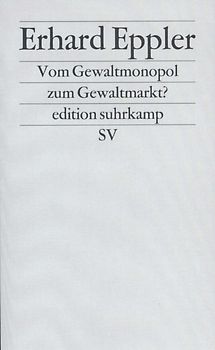 Vom Gewaltmonopol zum Gewaltmarkt?