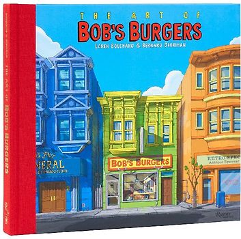 The Art of Bob's Burgers (Tm)