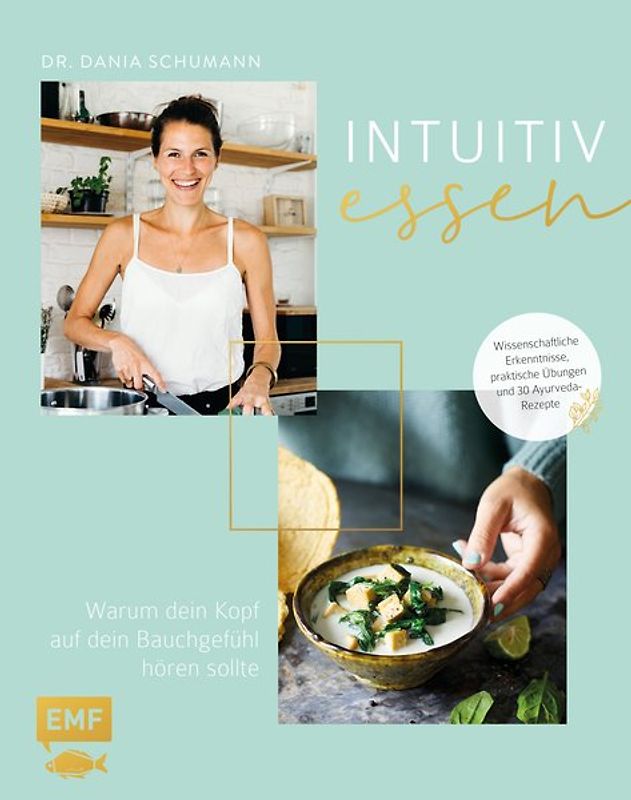 Intuitiv essen mit Ayurveda – Warum dein Kopf auf dein Bauchgefühl hören sollte