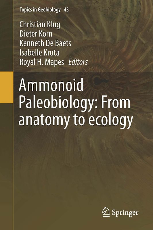 Ammonoid Paleobiology: From anatomy to ecology