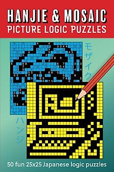 Hanjie & Mosaic Picture Logic Puzzles: 50 fun 25x25 Japanese logic puzzles