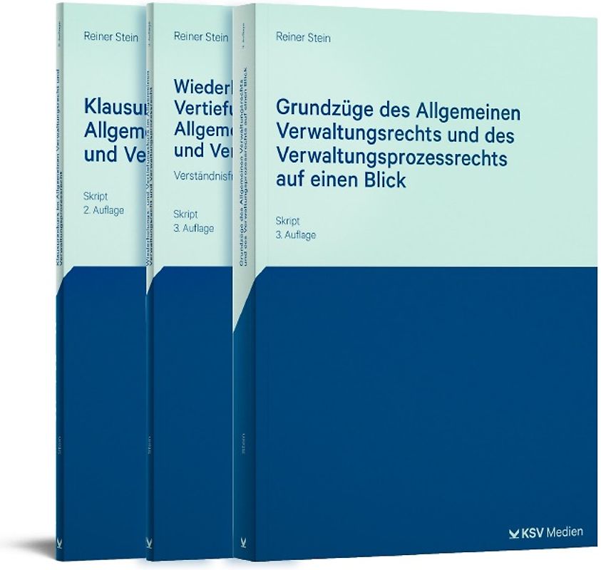 Grundzüge des Allgemeinen Verwaltungsrechts und des Verwaltungsprozessrechts auf einen Blick / Wiederholungs- und Vertiefungskurs im Allgemeinen Verwaltungsrecht und Verwaltungsprozessrecht / Klausurenkurs im Allgemeinen Verwaltungsrecht und Verwaltungsprozessrecht