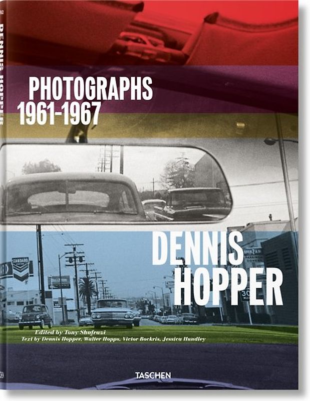 Dennis Hopper. Photographs 1961–1967
