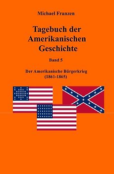 Tagebuch der Amerikanischen Geschichte Band 5
