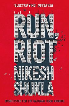 Run, Riot - Nikesh Shukla [Paperback]