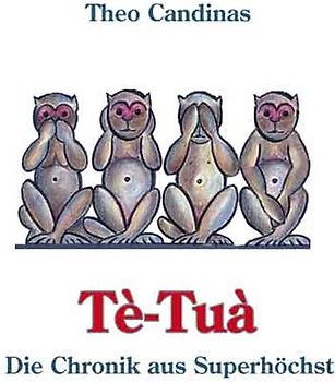 Tè-Tuà. Die Chronik aus Superhöchst