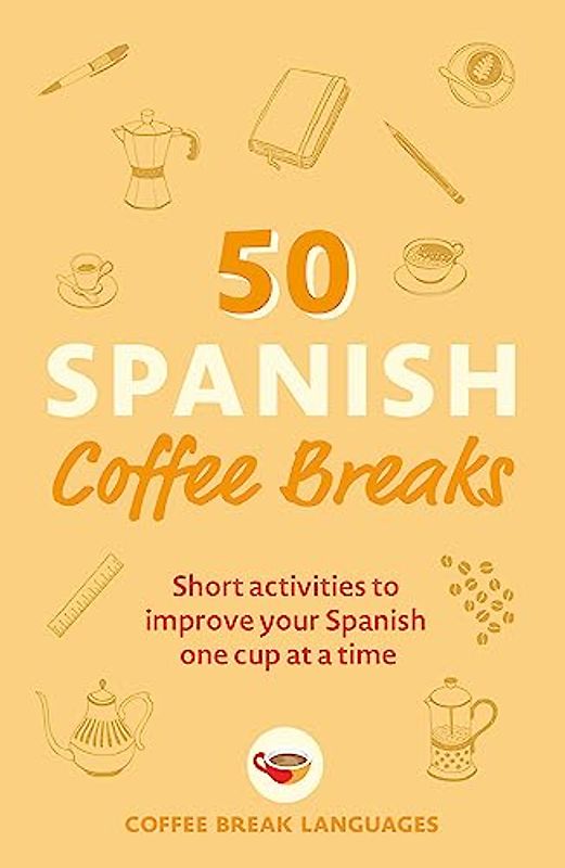 50 Spanish Coffee Breaks