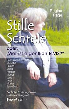 Stille Schreie. oder: Wer ist eigentlich Elvis