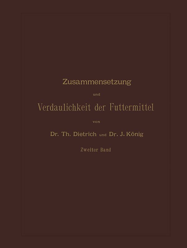 Zusammensetzung und Verdaulichkeit der Futtermittel