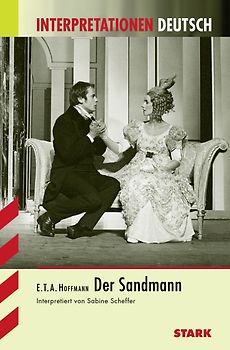 STARK Interpretationen Deutsch - Hoffmann: Der Sandmann
