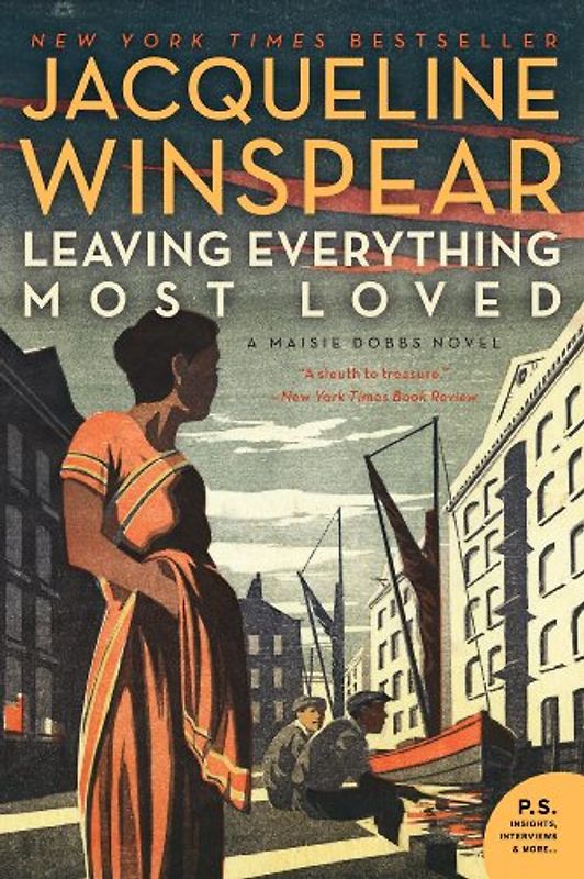 Leaving Everything Most Loved: A Maisie Dobbs Novel - Winspear, Jacqueline